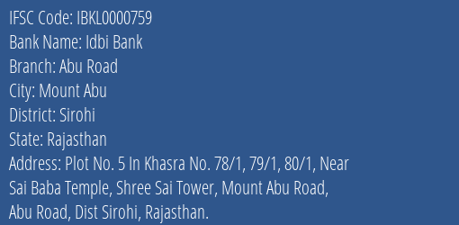 Idbi Bank Abu Road Branch Sirohi IFSC Code IBKL0000759