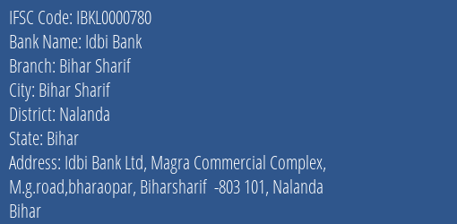 Idbi Bank Bihar Sharif Branch, Branch Code 000780 & IFSC Code IBKL0000780