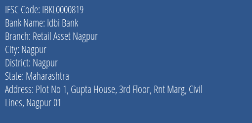 Idbi Bank Retail Asset Nagpur Branch Nagpur IFSC Code IBKL0000819