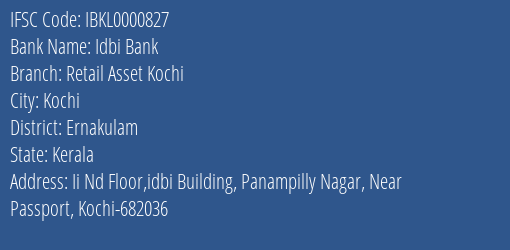 Idbi Bank Retail Asset Kochi Branch, Branch Code 000827 & IFSC Code Ibkl0000827