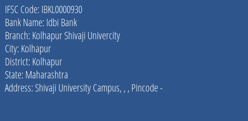 Idbi Bank Kolhapur Shivaji Univercity Branch Kolhapur IFSC Code IBKL0000930