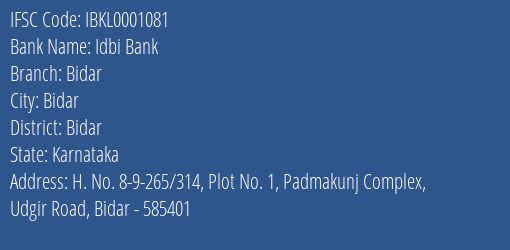 Idbi Bank Bidar Branch Bidar IFSC Code IBKL0001081