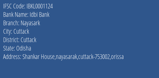Idbi Bank Nayasark Branch Cuttack IFSC Code IBKL0001124