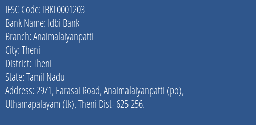 Idbi Bank Anaimalaiyanpatti Branch, Branch Code 001203 & IFSC Code IBKL0001203