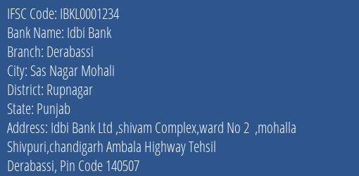 Idbi Bank Derabassi Branch Rupnagar IFSC Code IBKL0001234