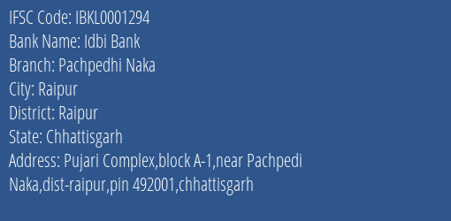 Idbi Bank Pachpedhi Naka Branch Raipur IFSC Code IBKL0001294