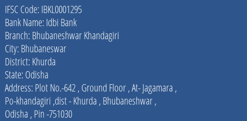 Idbi Bank Bhubaneshwar Khandagiri Branch Khurda IFSC Code IBKL0001295