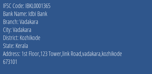 Idbi Bank Vadakara Branch, Branch Code 001365 & IFSC Code Ibkl0001365