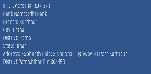 Idbi Bank Kurthaur Branch Patna IFSC Code IBKL0001373