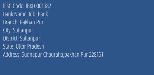 Idbi Bank Pakhan Pur Branch Sultanpur IFSC Code IBKL0001382