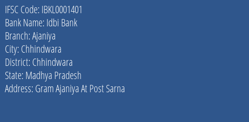 Idbi Bank Ajaniya Branch Chhindwara IFSC Code IBKL0001401