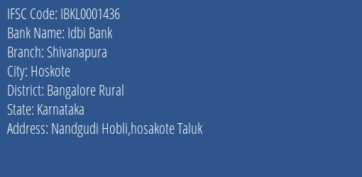 Idbi Bank Shivanapura Branch Bangalore Rural IFSC Code IBKL0001436