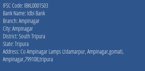 Idbi Bank Ampinagar Branch South Tripura IFSC Code IBKL0001503