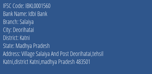 Idbi Bank Salaiya Branch Katni IFSC Code IBKL0001560