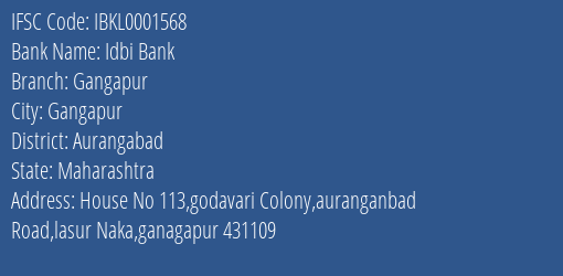 Idbi Bank Gangapur Branch Aurangabad IFSC Code IBKL0001568