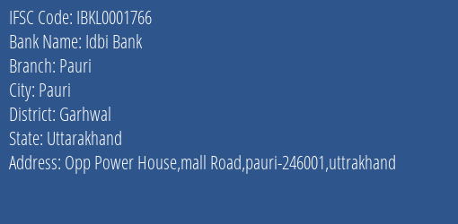 Idbi Bank Pauri Branch Garhwal IFSC Code IBKL0001766