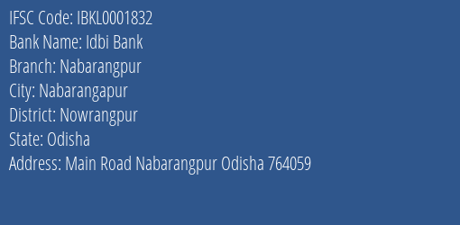 Idbi Bank Nabarangpur Branch Nowrangpur IFSC Code IBKL0001832