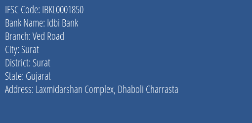 Idbi Bank Ved Road Branch Surat IFSC Code IBKL0001850