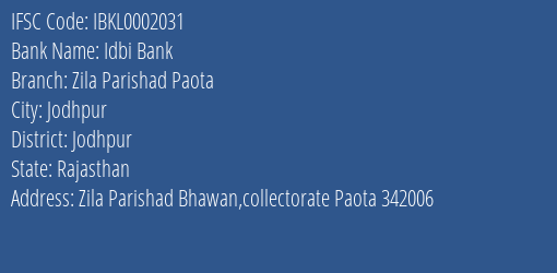 Idbi Bank Zila Parishad Paota Branch Jodhpur IFSC Code IBKL0002031