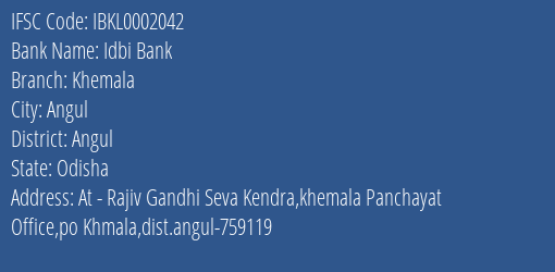 Idbi Bank Khemala Branch Angul IFSC Code IBKL0002042