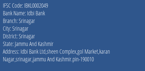 Idbi Bank Srinagar Branch Srinagar IFSC Code IBKL0002049