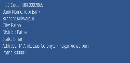 Idbi Bank Kidwaipuri Branch Patna IFSC Code IBKL0002065