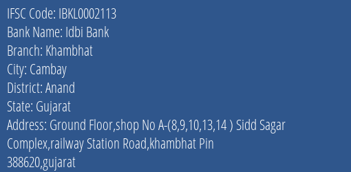 Idbi Bank Khambhat Branch Anand IFSC Code IBKL0002113