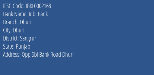 Idbi Bank Dhuri Branch Sangrur IFSC Code IBKL0002168