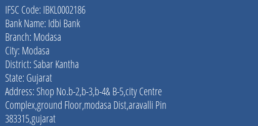 Idbi Bank Modasa Branch Sabar Kantha IFSC Code IBKL0002186