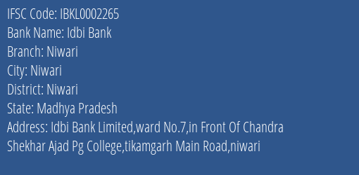 Idbi Bank Niwari Branch Niwari IFSC Code IBKL0002265