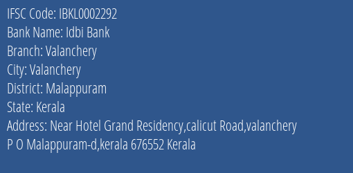 Idbi Bank Valanchery Branch, Branch Code 002292 & IFSC Code Ibkl0002292