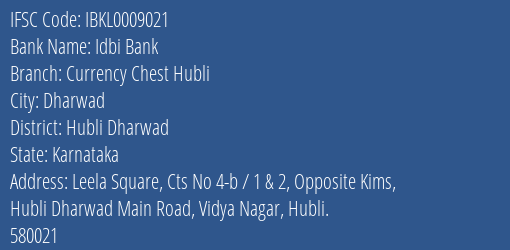 Idbi Bank Currency Chest Hubli Branch Hubli Dharwad IFSC Code IBKL0009021