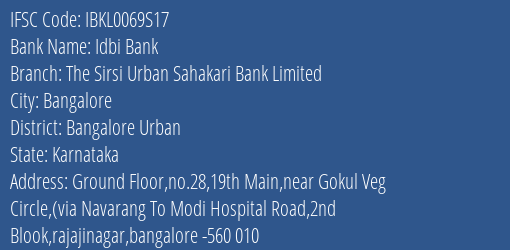 Idbi Bank The Sirsi Urban Sahakari Bank Limited Branch, Branch Code 069S17 & IFSC Code IBKL0069S17