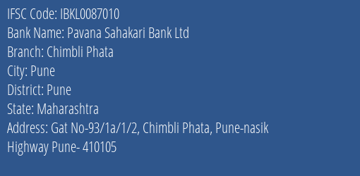 Pavana Sahakari Bank Ltd Chimbli Phata Branch Pune IFSC Code IBKL0087010