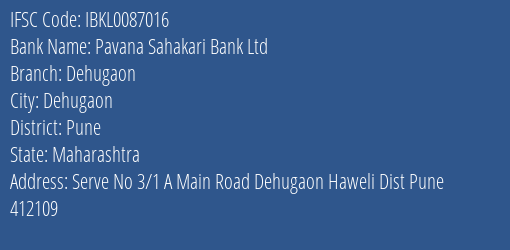 Idbi Bank Pavana Sahakari Bank Ltd Dehugaon Branch Pune IFSC Code IBKL0087016