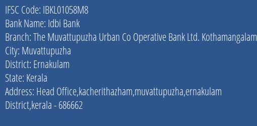 Idbi Bank The Muvattupuzha Urban Co Operative Bank Ltd. Kothamangalam Branch, Branch Code 1058M8 & IFSC Code IBKL01058M8