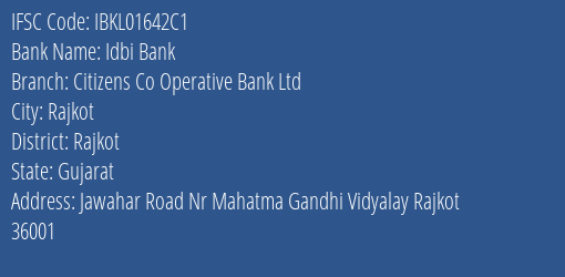 Idbi Bank Citizens Co Operative Bank Ltd Branch, Branch Code 1642C1 & IFSC Code IBKL01642C1