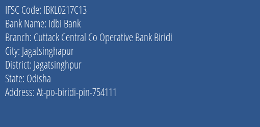 Idbi Bank Cuttack Central Co Operative Bank Biridi Branch Jagatsinghpur IFSC Code IBKL0217C13