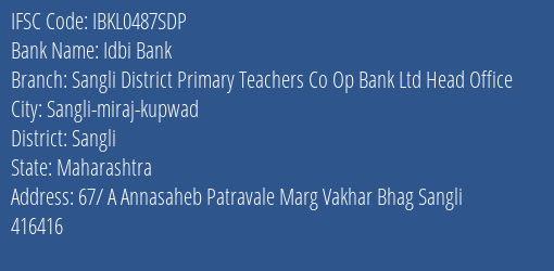 Idbi Bank Sangli District Primary Teachers Co Op Bank Ltd Head Office Branch Sangli IFSC Code IBKL0487SDP