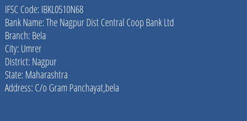 Idbi Bank The Nagpur Dist Central Coop Bank Ltd. Bela Branch Nagpur IFSC Code IBKL0510N68