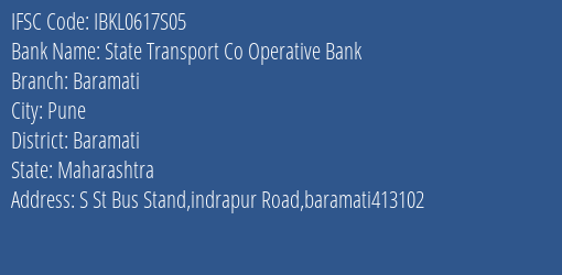 Idbi Bank State Transport Bank Baramati Branch Pune IFSC Code IBKL0617S05