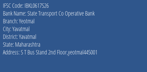 Idbi Bank State Transport Bank Yeotmal Branch, Branch Code 617S26 & IFSC Code IBKL0617S26