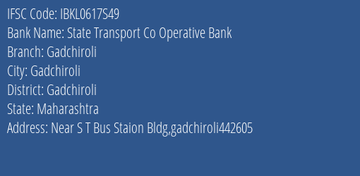 Idbi Bank State Transport Bank Gadchiroli Branch, Branch Code 617S49 & IFSC Code IBKL0617S49