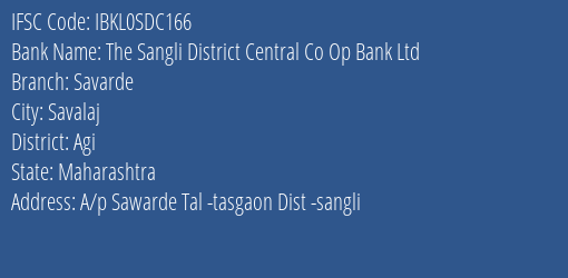 The Sangli District Central Co Op Bank Ltd Savarde Branch, Branch Code SDC166 & IFSC Code Ibkl0sdc166