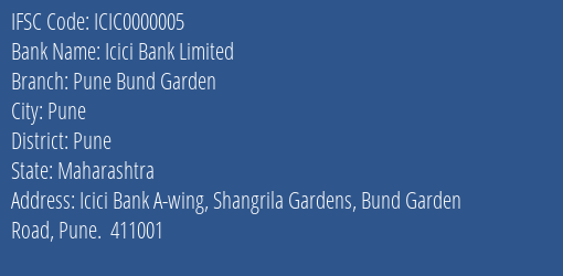 Icici Bank Pune Bund Garden Branch Pune IFSC Code ICIC0000005