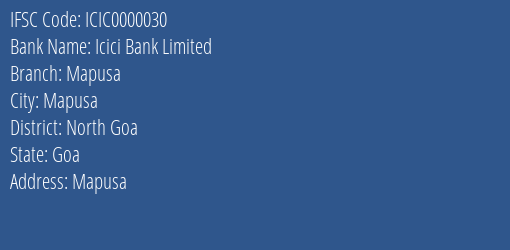 Icici Bank Mapusa Branch North Goa IFSC Code ICIC0000030