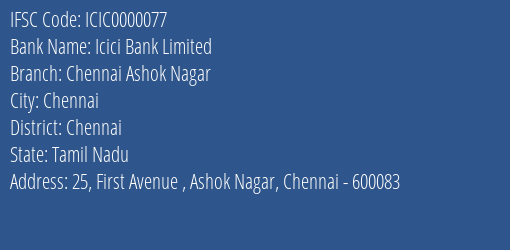 Icici Bank Chennai Ashok Nagar Branch Chennai IFSC Code ICIC0000077