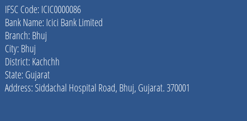 Icici Bank Bhuj Branch Kachchh IFSC Code ICIC0000086