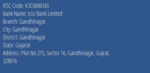Icici Bank Gandhinagar Branch Gandhinagar IFSC Code ICIC0000165