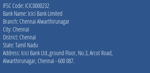 Icici Bank Chennai Alwarthirunagar Branch Chennai IFSC Code ICIC0000232